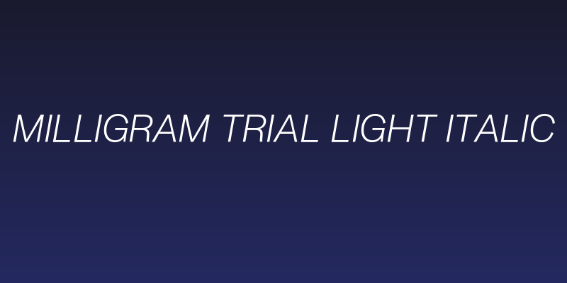 Milligram Trial Light Italic Social Header