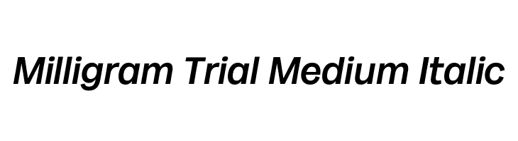 Milligram Trial Medium Italic  免费字体下载