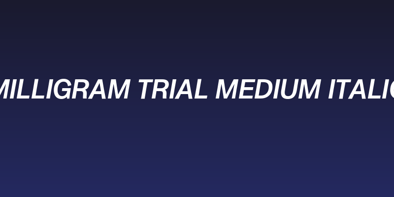 Milligram Trial Medium Italic Social Header