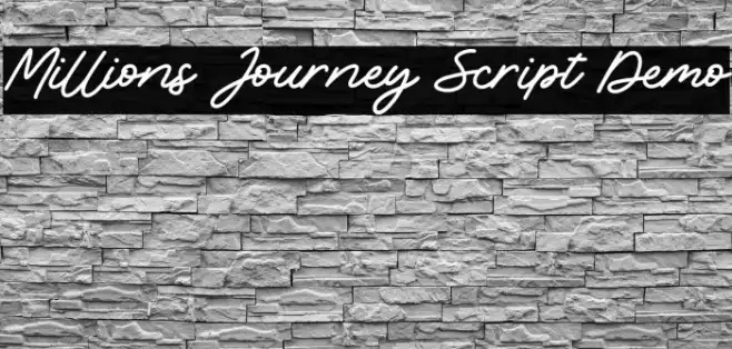 Millions Journey Script Demo Example 2