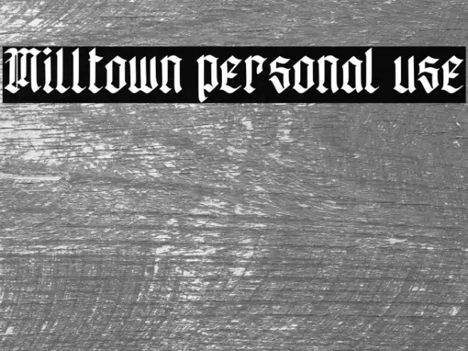 Milltown personal use Font examples
