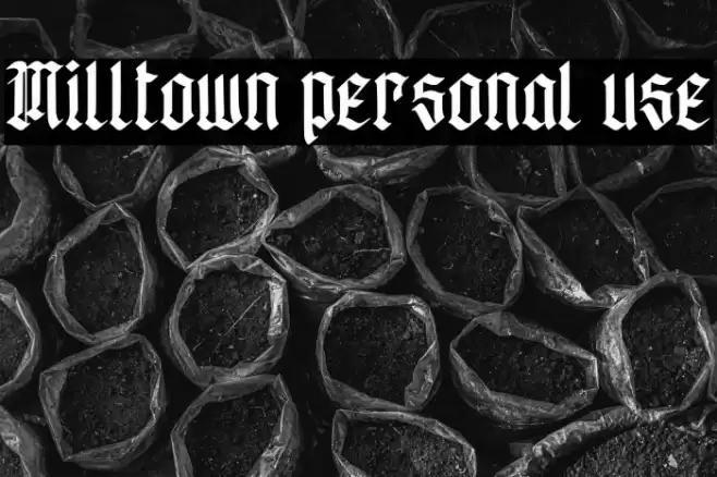 Milltown personal use Font examples