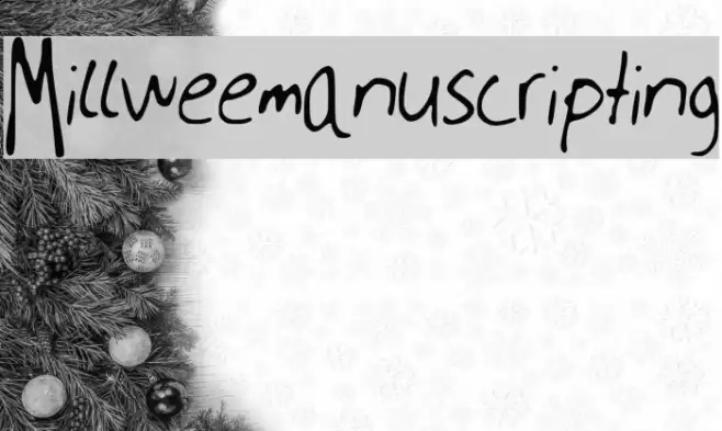 Millweemanuscripting フォント examples