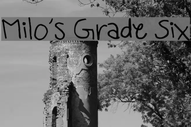 Milo's Grade Six Font examples