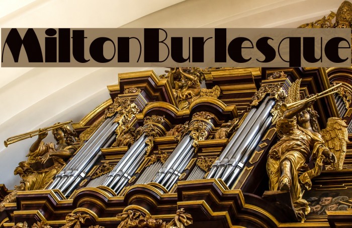 MiltonBurlesque Font examples