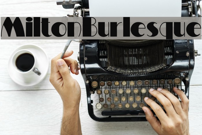 MiltonBurlesque Font examples