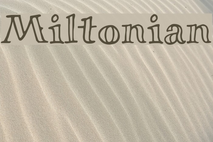 Miltonian Font examples
