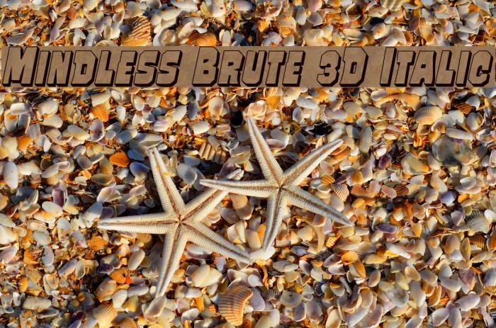 Mindless Brute 3D Italic Example 1
