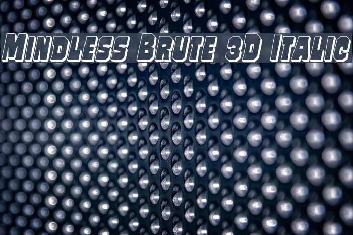 Mindless Brute 3D Italic Example 2
