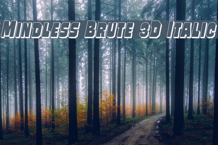 Mindless Brute 3D Italic Example 3