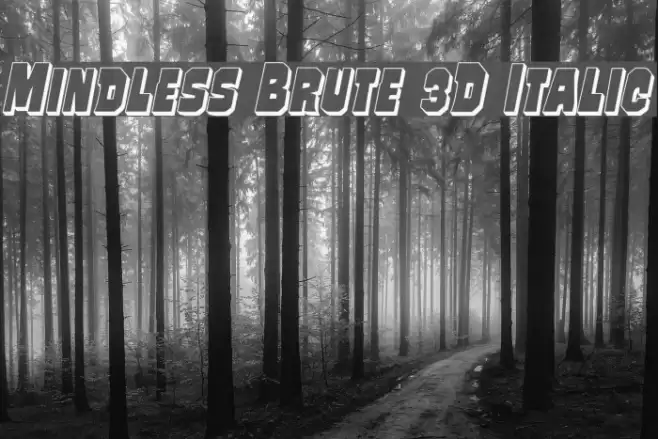Mindless Brute 3D Italic Font examples