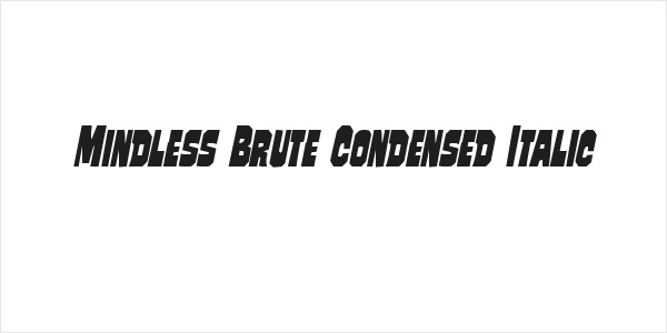 Mindless Brute Condensed Italic Logo