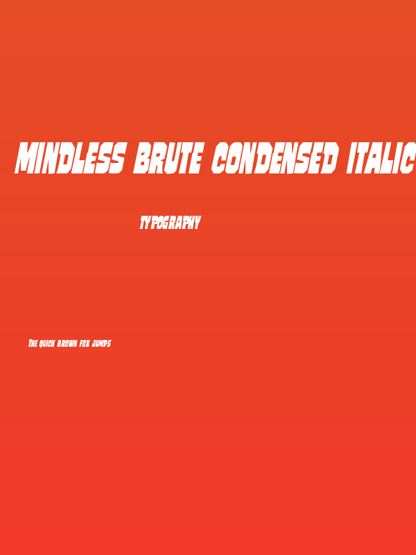 Mindless Brute Condensed Italic Poster