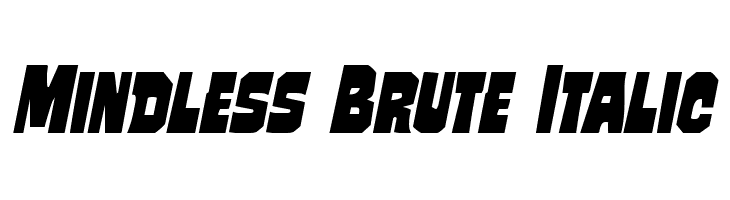 Mindless Brute Italic Polices