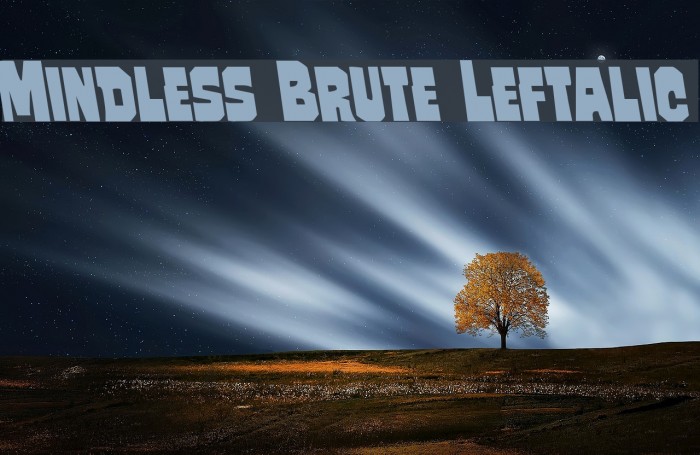 Mindless Brute Leftalic Example 1