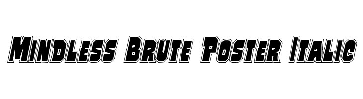 Mindless Brute Poster Italic Font