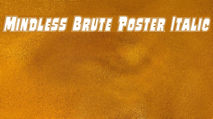 Mindless Brute Poster Italic Example 1