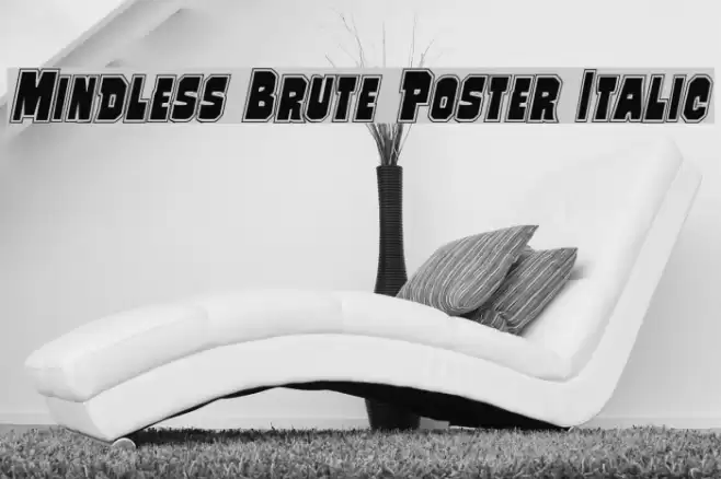 Mindless Brute Poster Italic Font examples