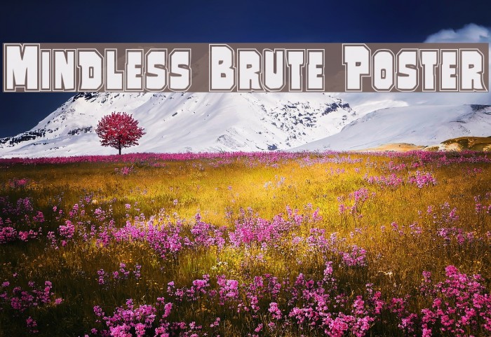 Mindless Brute Poster Font examples