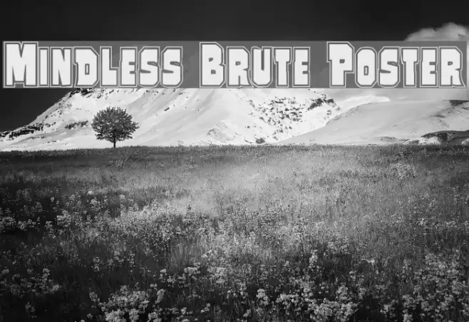 Mindless Brute Poster Example 1