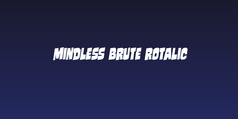 Mindless Brute Rotalic Social Header