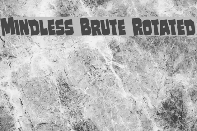 Mindless Brute Rotated Font examples