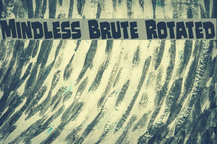 Mindless Brute Rotated Example 2