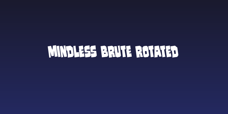 Mindless Brute Rotated Social Header