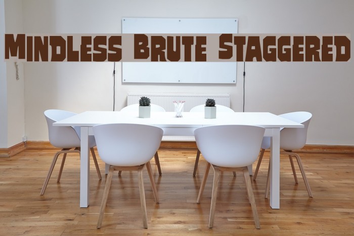 Mindless Brute Staggered Font examples