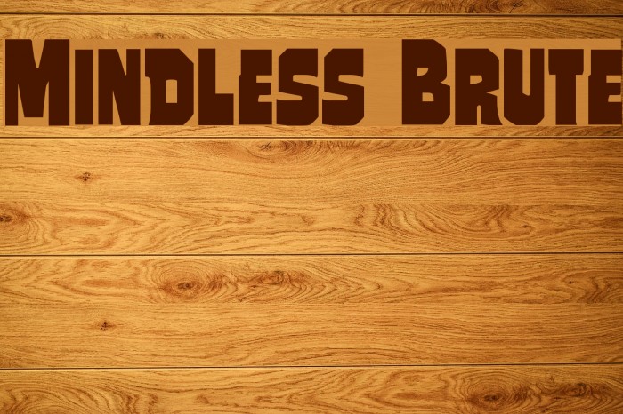 Mindless Brute Example 1