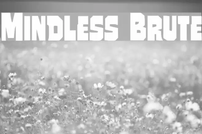 Mindless Brute Font examples