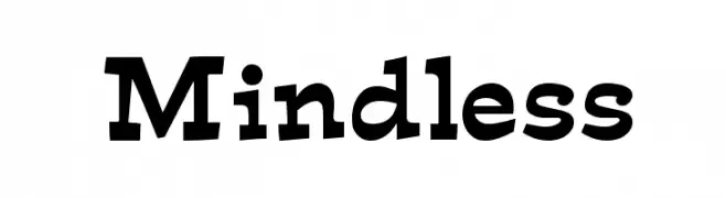 Mindless  Descarca Fonturi Gratis