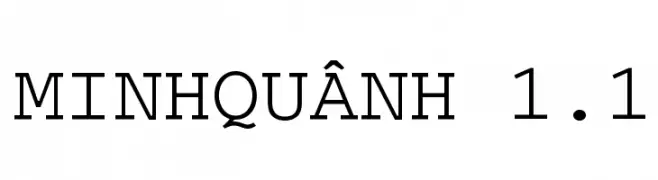 MinhQuânH 1.1  Frei Schriftart Herunterladen