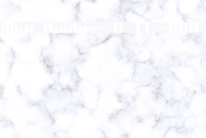 Mini Kaliber S TT -BRK- Font examples