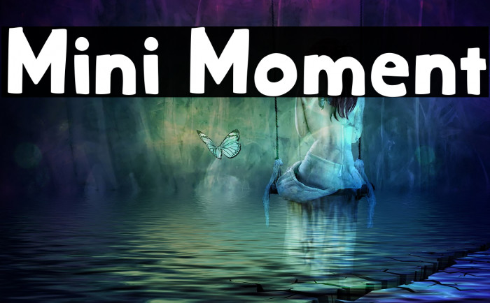 Mini Moment Font examples