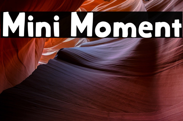 Mini Moment Font examples