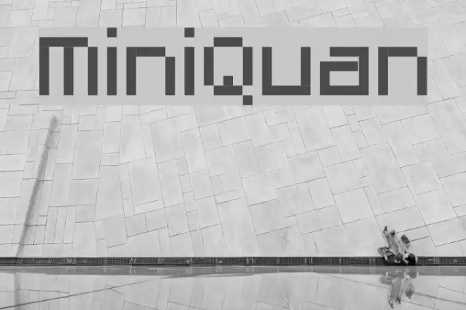 MiniQuan Font examples