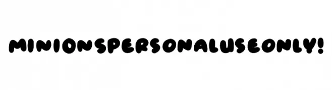 Minions PERSONAL USE ONLY!  Frei Schriftart Herunterladen