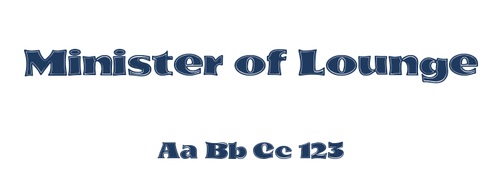 Minister of Lounge Font Preview