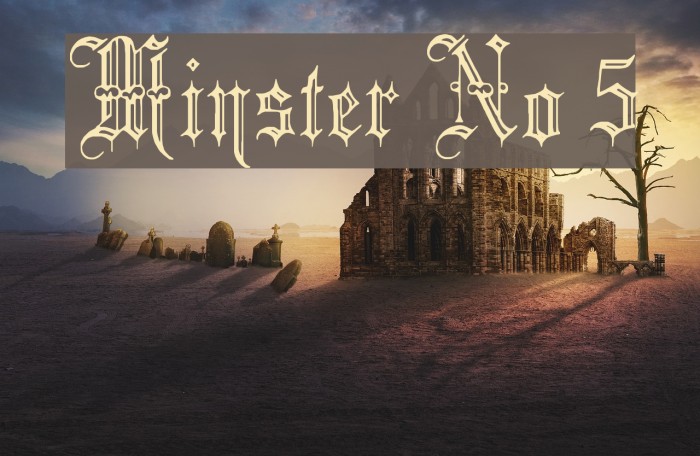 Minster No 5 Font examples