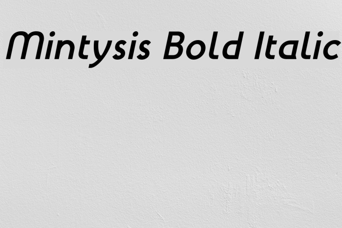 Mintysis Bold Italic Font examples