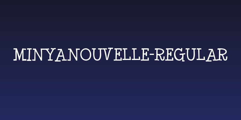MinyaNouvelle-Regular Social Header