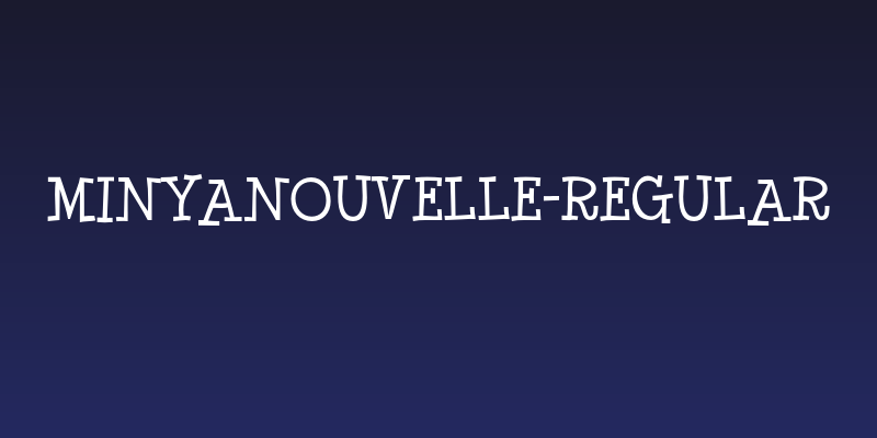 MinyaNouvelle-Regular Social Header
