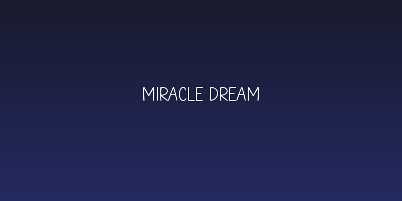 Miracle Dream Social Header