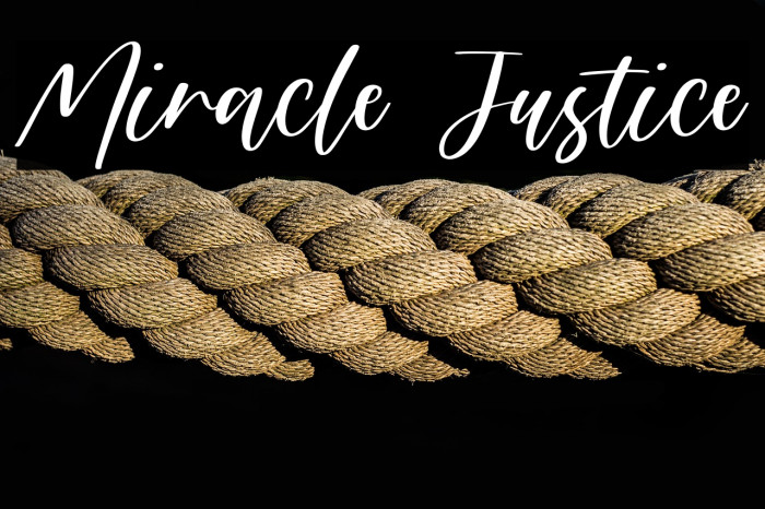 Miracle Justice Example 3