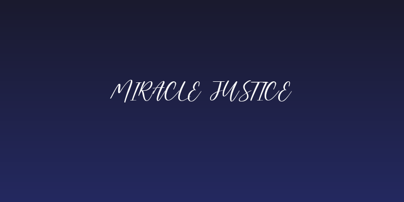 Miracle Justice Social Header