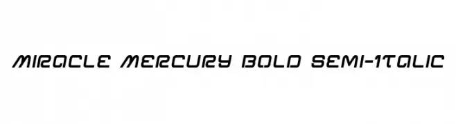 Miracle Mercury Bold Semi-Italic  baixar fontes gratis