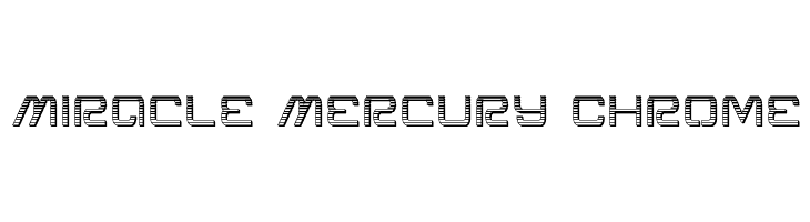 Miracle Mercury Chrome  नि: शुल्क फ़ॉन्ट्स डाउनलोड