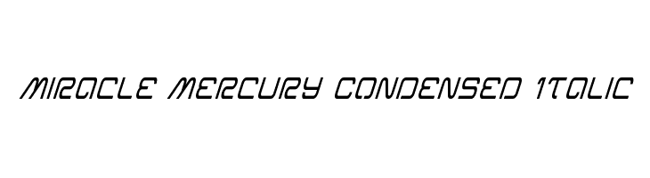 Miracle Mercury Condensed Italic  フリーフォントのダウンロード