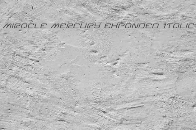 Miracle Mercury Expanded Italic Font examples